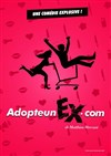 Adopte un ex.com! - La Comédie de Metz