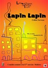 Lapin Lapin - Théâtre La Jonquière