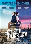 Ma version de l'histoire | de et avec Sébastien Azzopardi - Théâtre Michel