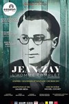 Jean Zay, L'homme complet - Théâtre Essaion