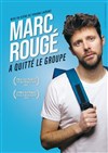 Marc Rougé a quitté le groupe - Spotlight