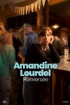 Amandine Lourdel dans Renversée - Comédie La Rochelle