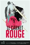 Le Carnet Rouge - Théâtre Pierre de Lune