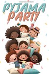 Pyjama Party - Comédie de Tours