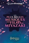 Les Plus Belles Musiques des Films de Miyazaki - Salle Molière