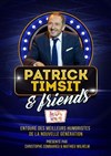 Patrick Timsit & Friends - La scène de Strasbourg