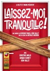 Laissez-moi tranquille ! - Le Théâtre de Jeanne