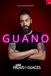 Guano - Petit Palais des Glaces