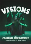 Visions - Théâtre Métro Ateliers