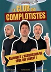 Le club des complotistes - L'Odeon Montpellier