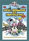 Sexe, Arnaque et Tartiflette - Le Darcy Comédie