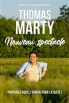 Thomas Marty | Nouveau spectacle - Zénith d'Auvergne - Clermont-Ferrand