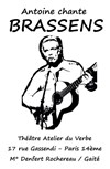 Antoine chante Brassens (l'intégrale) - Théâtre Atelier du Verbe