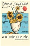 Denise Jardinière vous invite chez elle - La Comédie d'Aix