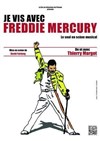 Je vis avec Freddie Mercury - Théâtre à l'Ouest Auray