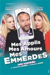 Mes applis, mes amours, mes emmerdes - Théâtre à l'Ouest Auray
