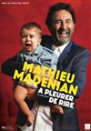 Mathieu Madénian dans À pleurer de rire - Atria Novotel