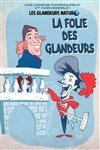 Les Glandeurs Nature dans La folie des glandeurs - Théâtre à l'Ouest