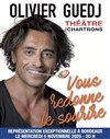Olivier Guedj vous redonne le sourire - Théâtre des Chartrons