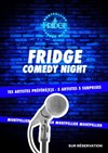 Fridge Comedy Night - Le Fridge Comedy Montpellier