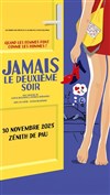 Jamais le deuxième soir - Zénith de Pau