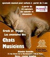 Croch et Tryolé, les aventures des chats musiciens - Alambic Comédie