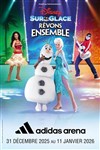 Disney sur glace : Rêvons Ensemble - Adidas Arena