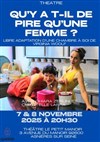 Qu'y a t-il de pire qu'une femme ? - Théâtre Le Petit Manoir