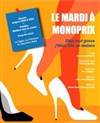 Le mardi à Monoprix - Théâtre Le Petit Manoir