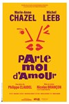 Parle-moi d'amour | avec Marie-Anne Chazel et Michel Leeb - Grand Théâtre Massenet - Opéra de Saint Etienne