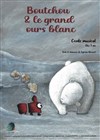 Boutchou et le grand ours blanc - We welcome 