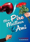 Mon pire meilleur ami - Comédie de Grenoble