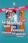 Les hommes sont des femmes comme les autres - La Comédie d'Aix