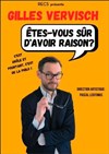 Gilles Vervisch dans Êtes-vous sûr d'avoir raison ? - Théâtre à l'Ouest
