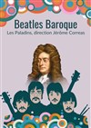 Beatles Baroque - Théâtre de la Vallée de l'Yerres