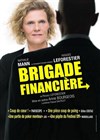 Brigade financière - Théâtre de la Vallée de l'Yerres