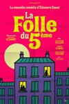 La folle du 5ème - Comédie des Volcans