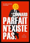 Le connard parfait n'existe pas - Théâtre Ronny Coutteure - La Ferme des Hirondelles