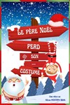 Le Père-Noël perd son costume - Le Zygo Comédie
