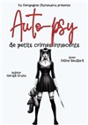 Auto-psy de petits crimes innocents - Théâtre Ronny Coutteure - La Ferme des Hirondelles