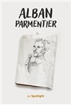 Alban Parmentier - Spotlight