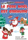 Le Père Noël est enrhumé - Lablascène