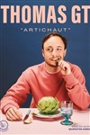 Thomas GT dans Artichaut - Théâtre à l'Ouest de Lyon