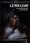 Le Roi Lear de William Shakespeare - Théâtre du Soleil - Petite salle - La Cartoucherie