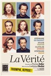 La Vérité | avec Stéphane De Groodt, Sylvie Testud, Clotilde Courau et Stéphane Facco - Maison de la Culture 