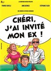 Chéri, j'ai invité mon ex - Théâtre Le Colbert