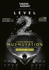 Murmuration Level 2 - Théâtre Marigny - Salle Marigny