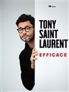 Tony Saint Laurent dans Efficace - La Comédie des Alpes