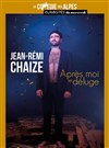 Jean-Rémi Chaize dans Après moi le déluge - La Comédie des Alpes