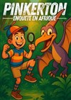 Pinkerton, Enquête en Afrique - Comédie de Grenoble